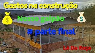 Quantos reais Gastei para  construir meu Galpão para 300 poedeiras