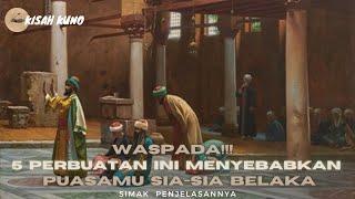 WASPADA 5 PERBUATAN YANG MENYEDOT PAHALAMU DIBULAN RAMADHAN