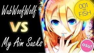 WubWoofWolf vs My Aim Sucks  Lily - Scarlet Rose val0108 0108 style