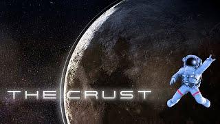 The Crust #1  ОБЗОР ВЫЖИВАЛКИ НА ЛУНЕ