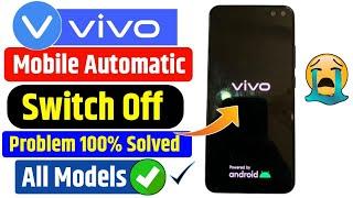 Solved Vivo Mobile Autometic Switch Off Problem 202324  Fix Automatic RestartColse Problem Vivo