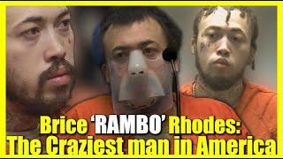 The Story of Accused Triple Murderer Brice Rhodes - The Craziest Man in America