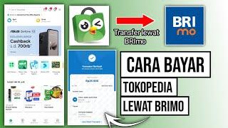 Cara pembayaran Tokopedia lewat BRIMO  Cara transfer Tokopedia lewat BRIMO