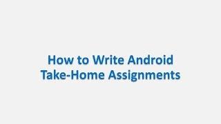 Android Code Review How To Write Take-Home Assignments