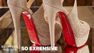 Why Louboutin Shoes Are So Expensive  So Expensive
