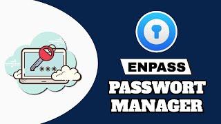 Kostenloser Passwortmanager für Mac  Enpass Review Deutsch