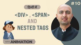 Div Span and Nested tags in Hindi - web dev #10