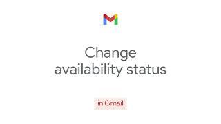 How to Change availability status in Gmail