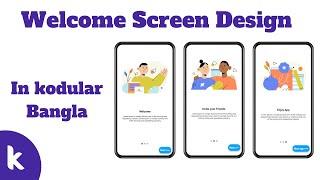 Welcome Screen Design In Kodular Bangla  Kodular App Design