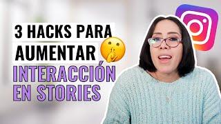  3 ESTRATEGIAS FÁCILES para AUMENTAR tu INTERACCIÓN en Instagram STORIES que NADIE QUIERE que sepas