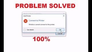 Windows Cannot Connect to the Printer  Fix Failed Error Window 10 7