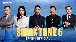 Shark Tank 6 Tập 16 Startup làm 4 Shark phải hạ % chốt cú chót mùa 6 Shark Bình lập kèo liên doanh