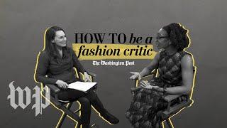 How to be a fashion critic with Robin Givhan  How to be a journalist