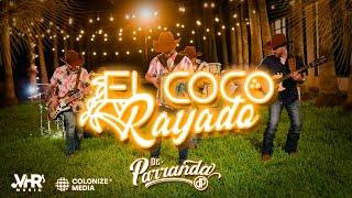 De Parranda - El Coco Rayado En Vivo