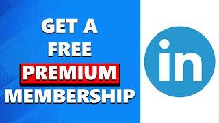 How to Get Free Linkedin Premium Membership