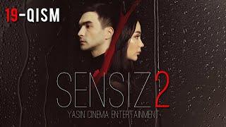 Sensiz 2mavsum ozbek serial 19-qism  Сенсиз 2мавсум ўзбек сериал 19-қисм