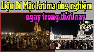 Liệu Bí Mật Fatima ứng nghiệm ngay trong thời nay