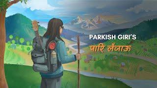 Parkish Giri - Paari Laijaau Official Lyrical Video