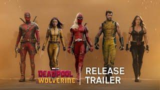 Deadpool & Wolverine  Release Trailer