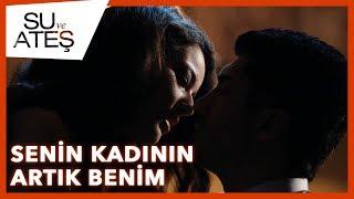 Su ve Ateş - Senin Kadının Artık Benim Haşmet