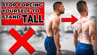 Why Standing Tall With Shoulders Back Is The WORST Posture Cue - Do This Instead