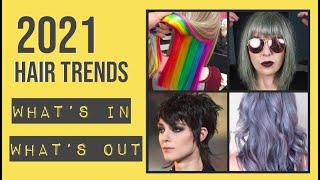 2021 Hair Trends - Whats In Whats Out