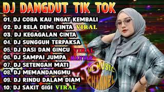 DJ DANGDUT FULL BASS ️  DJ COBA KAU INGAT KEMBALI  DJ RELA DEMI CINTA  DJ VIRAL 