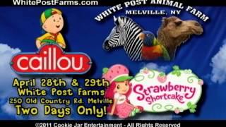 Caillou & Strawberry Shortcake Visit White Post Farms