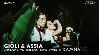 Giolì & Assia - Hybrid Set @Brooklyn Mirage New York x ZAMNA