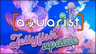 Aquarist - Jellyfish Update Trailer