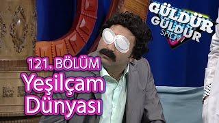 Güldür Güldür Show 121. Bölüm Yeşilçam Dünyası