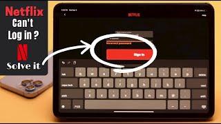 Cant Log In to NETFLIX from iPadiPhone? How To Fix Netflix Sign-in Error