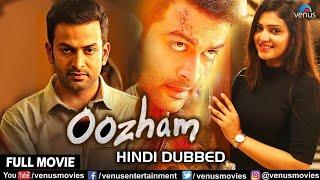 Oozham  Hindi Dubbed Full Movie  Prithviraj Sukumaran  Divya Pillai  South Dubbed Movie