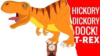Hickory Dickory Dock T-Rex Dinosaur - Preschool Songs & Nursery Rhymes for Circle Time