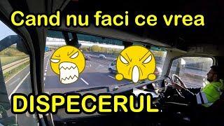 #truckereala240 - Cand nu faci ce vrea DISPECERUL