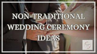 Non-Traditional Wedding Ceremony Ideas - Dream Wedding Diaries