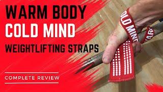 Warm Body Cold Mind Weightlifting Strap Complete Review