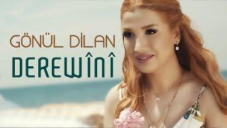 GÖNÜL DİLAN - DEREWÎNÎ Official Music Video