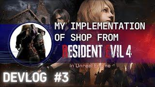 Creating my implementation of Resident Evil 4 remake shop in Unreal Engine 5 Devlog #3