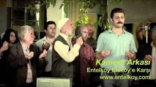 Entelköy Efeköye Karşı - Kamera Arkası