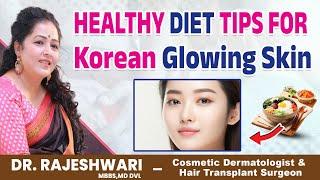 Best Diet For Korean Skin Care  Korean Skin Care Home Remedies  Dr Rajeshwaris Health Care