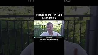 Financial indepence  in 5 years