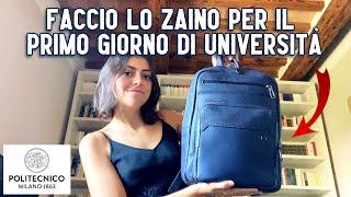 Faccio lo ZAINO per il PRIMO GIORNO di università  Ingegneria Politecnico di Milano