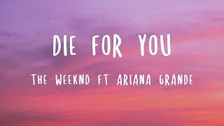 The weeknd & Ariana Grande - Die for you Remix lyric Video