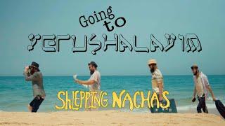 Going To Yerushalayim - הולכים לירושלים - Shlepping Nachas