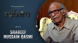 RUBARU WITH SHAREEF HUSSAIN QASMI  PART 2  REKHTA