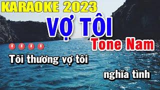 Vợ Tôi Karaoke Tone Nam Nhạc Sống 2023  Trọng Hiếu