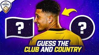 GUESS THE COUNTRY AND CLUB OF THE FOOTBALL PLAYER  FOOTBALL QUIZ 2024