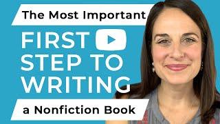 The Most Important Overlooked First Step to Writing a Nonfiction Book