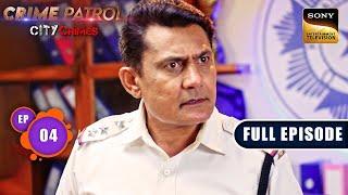 Bandh  Crime Patrol - City Crimes - Ep 4  Full Episode  18 Jul 2024